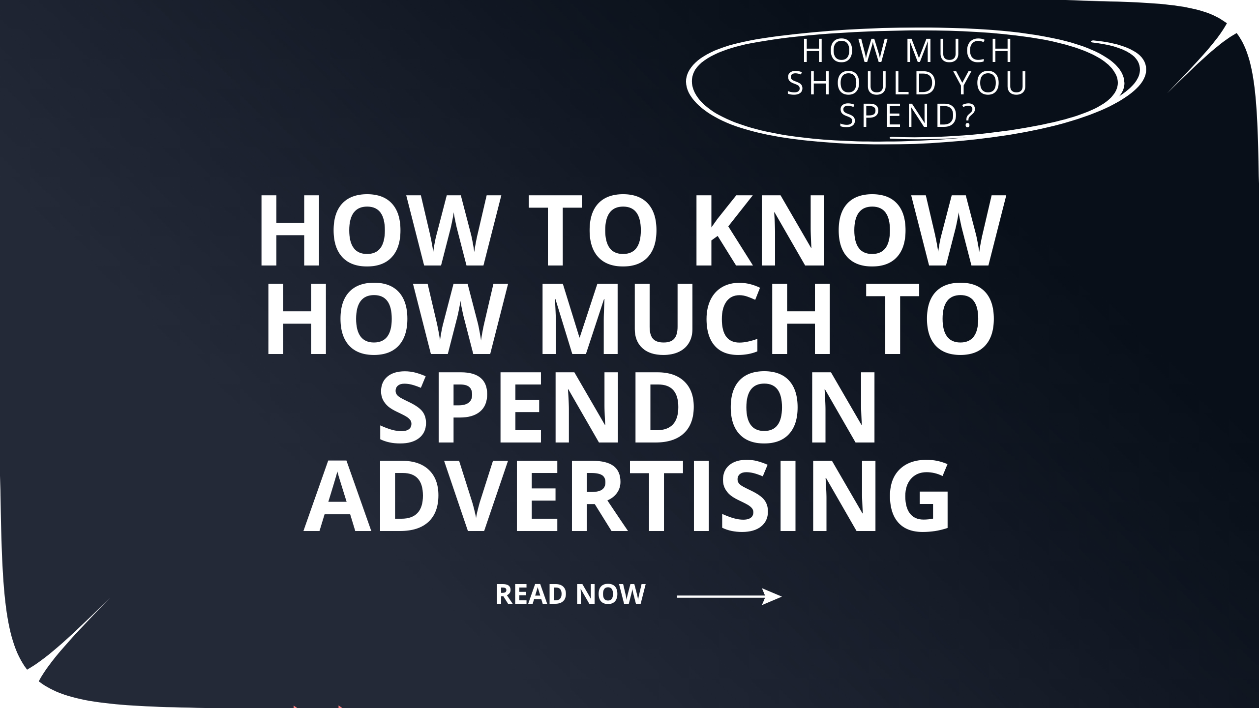 Blog banner for how to know how much to spend on advertising