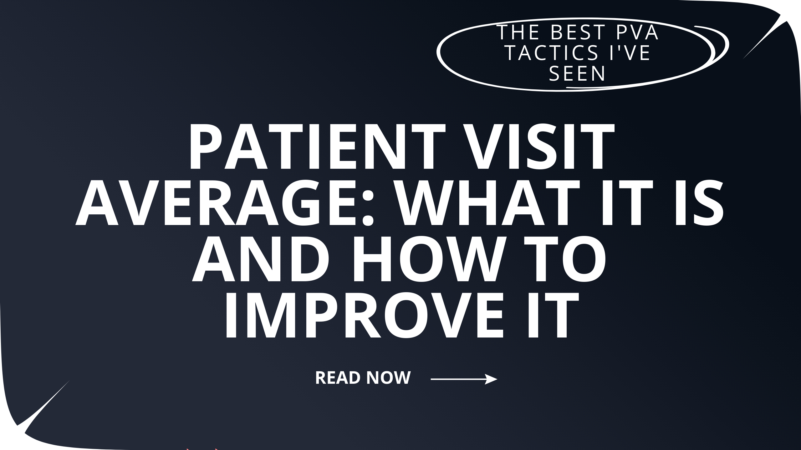 Blog banner for Patient Visit Average and How to Improve It